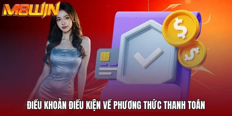 Điều khoản điều kiện về phương thức thanh toán