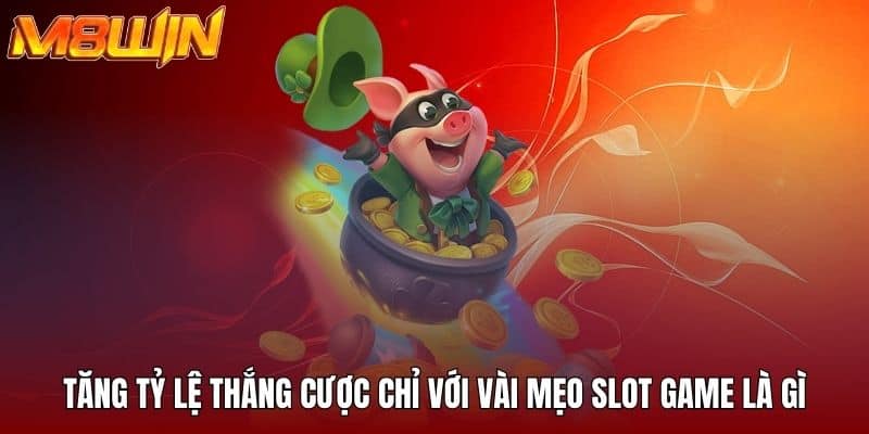 Một số loại slot game phổ biến có mặt tại nhà cái