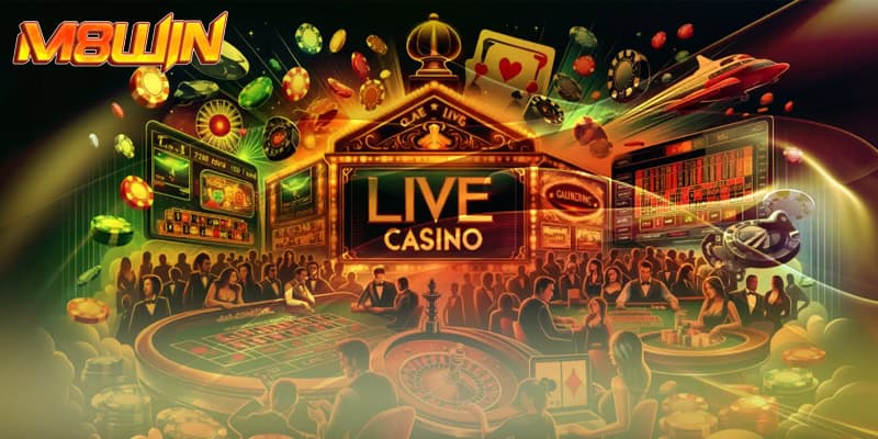 Quy trình chơi live casino là gì chi tiết cho hội viên