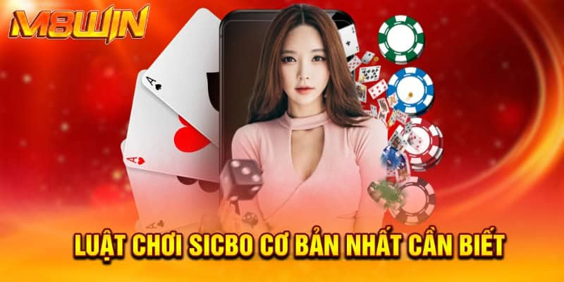 Luật Chơi Sicbo Giúp Bạn Làm Chủ Trò Chơi Tại M8win