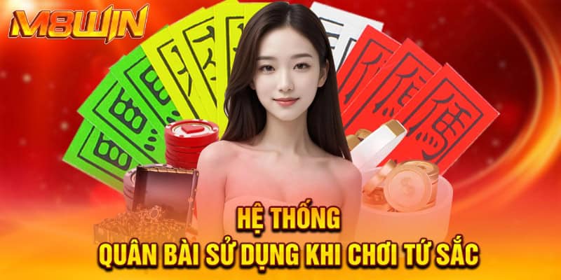 he thong quan bai su dung khi choi tu sac