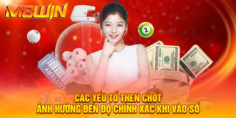 Các yếu tố then chốt ảnh hưởng đến độ chính xác khi vào số.