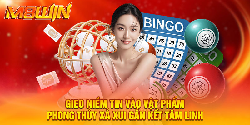 Gieo niềm tin vào vật phẩm phong thủy xả xui gắn kết tâm linh