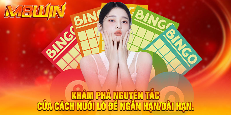 Bí Kíp Nuôi Lô Đề Ngắn Hạn Và Dài Hạn Hiệu Quả Nhất 2025