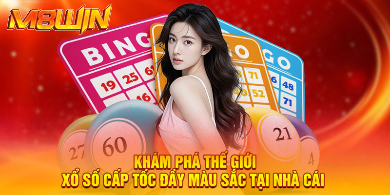 Khám phá thế giới xổ số cấp tốc đầy màu sắc tại nhà cái 