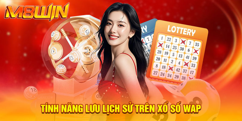 Cách Tra Cứu Kết Quả Xổ Số Wap Nhanh Và Chuẩn Xác Nhất 2025 3 Tính năng lưu lịch sử trên xổ số wap