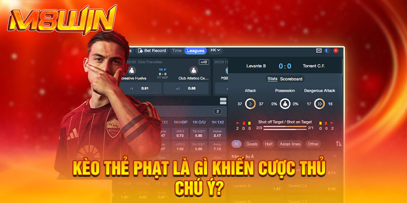 Kèo thẻ phạt là gì khiến cược thủ chú ý?