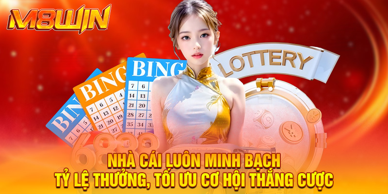 Nhà cái luôn minh bạch tỷ lệ thưởng, tối ưu cơ hội thắng cược
